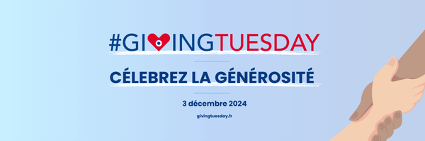 Giving Tuesday, célébrez la générosité - 3 décembre 2024